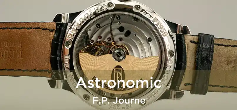  Astronomic F.P. Journe