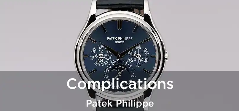 Complications Patek Philippe