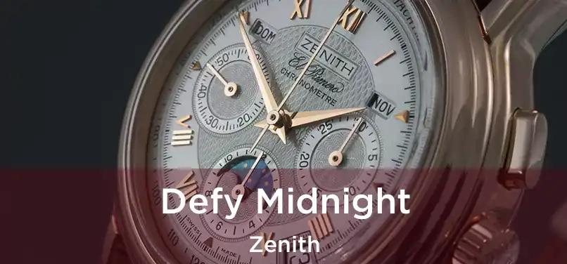  Defy Midnight Zenith