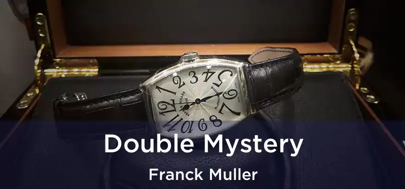  Double Mystery Franck Muller
