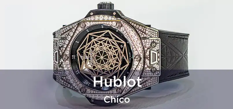  Hublot Chico