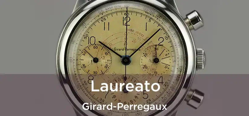  Laureato Girard-Perregaux