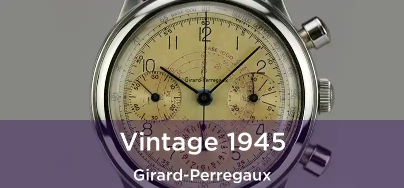  Vintage 1945 Girard-Perregaux