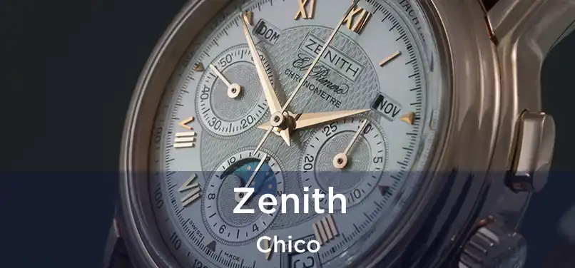  Zenith Chico